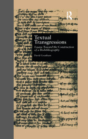 Textual Transgressions (Essays Toward the Construction of a Biobibliography) - 9781138997646 by David Greetham, 9781138997646
