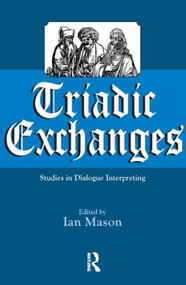 Triadic Exchanges (Studies in Dialogue Interpreting) - 9781900650366 by Ian Mason, 9781900650366