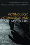 Victimology (Victimisation and Victims' Rights) - 9781845680459 by Lorraine Wolhuter, Neil Olley, David Denham, 9781845680459
