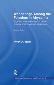 Wanderings Among the Falashas in Abyssinia (Together with Descriptions of the Country and its Various Inhabitants) - 9781138986886 by Henry Aaron Stern, 9781138986886