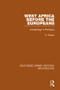 West Africa Before the Europeans (Archaeology & Prehistory) by O. Davies, 9781138817548