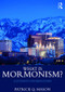 What is Mormonism? (A Student's Introduction) - 9781138794603 by Patrick Q. Mason, 9781138794603