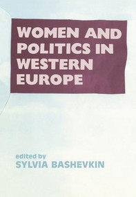Women and Politics in Western Europe by Sylvia B Bashevkin, 9781138987227