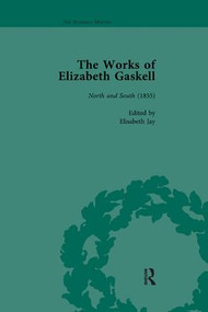 The Works of Elizabeth Gaskell, Part I vol 7 by Joanne Shattock, Angus Easson, 9781138111547