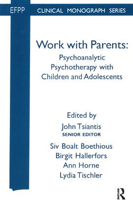 Work with Parents (Psychoanalytic Psychotherapy with Children and Adolescents) - 9781855752412 by Siv Boalt Boethious, Birgit Hallerfors, Ann Horne, John Tsiantis, 9781855752412