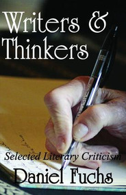 Writers and Thinkers (Selected Literary Criticism) - 9781412862660 by Daniel Fuchs, 9781412862660