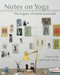 Notes on Yoga (The legacy of Vanda Scaravelli) by Diane Long, Sophy Hoare, 9781906756451