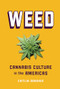 Weed (Cannabis Culture in the Americas) by Caitlin Donohue, 9781728429533