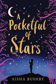 A Pocketful of Stars by Aisha Bushby, 9781728450698