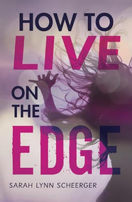 How to Live on the Edge - 9798765608135 by Sarah Lynn Scheerger, 9798765608135