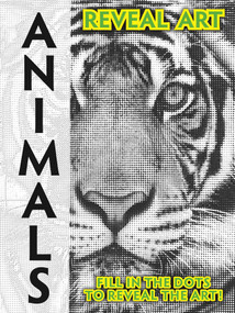 Reveal Art: Animals (Fill in the Dots to Reveal the Art!) by IglooBooks, 9781837714827