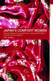 Japan's Comfort Women by Yuki Tanaka, 9780415194013