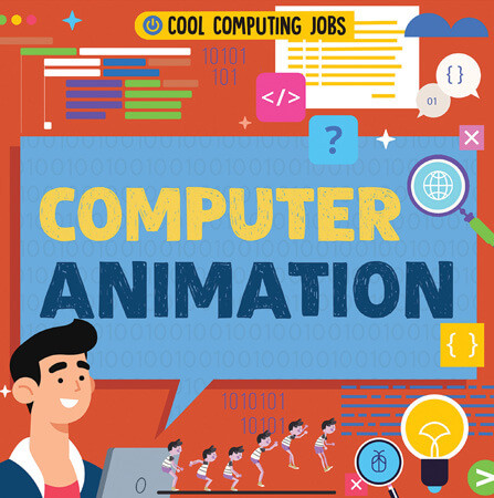 Computer Animation - 9781534546516 by Nancy Dickmann, 9781534546516