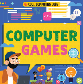 Computer Games - 9781534546547 by Nancy Dickmann, 9781534546547