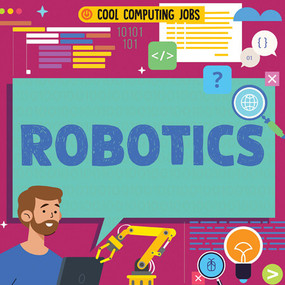 Robotics - 9781534546578 by Nancy Dickmann, 9781534546578