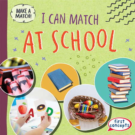 I Can Match at School by Beth Gottlieb, 9781538291511