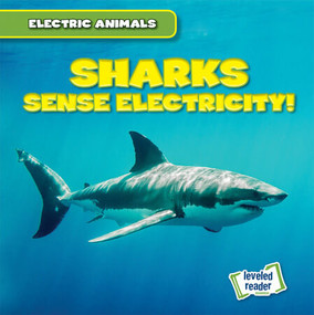 Sharks Sense Electricity! - 9781538293034 by Louis Mallory, 9781538293034