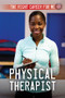 Physical Therapist - 9781499475852 by Kathleen A. Klatte, 9781499475852