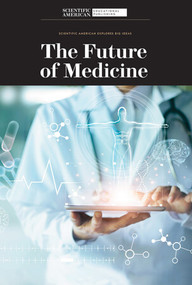 The Future of Medicine - 9781725350465 by Scientific American Editors, 9781725350465