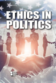 Ethics in Politics - 9781534509580 by Gary Wiener, 9781534509580