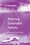 Achieving Sustainable Mobility (Everyday and Leisure-time Travel in the EU) - 9781138254954 by Erling Holden, 9781138254954