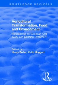 Agricultural Transformation, Food and Environment (Perspectives on European Rural Policy and Planning - Volume 1) - 9781138635548 by Henry Buller, Keith Hoggart, 9781138635548