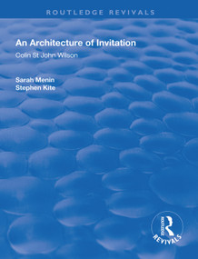 An Architecture of Invitation (Colin St John Wilson) - 9781138312975 by Sarah Menin, Stephen Kite, 9781138312975