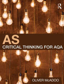 AS Critical Thinking for AQA - 9780415559256 by Oliver McAdoo, 9780415559256