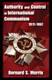Authority and Control in International Communism (1917-1967) - 9781412845939 by Bernard S. Morris, 9781412845939
