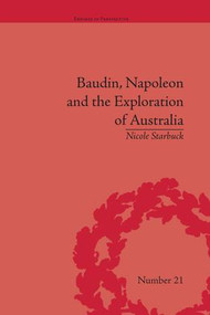 Baudin, Napoleon and the Exploration of Australia - 9781138661660 by Nicole Starbuck, 9781138661660