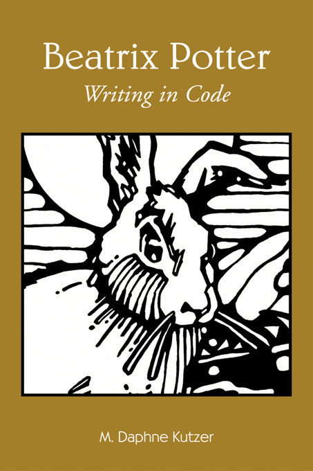 Beatrix Potter (Writing in Code) - 9780415653640 by M. Daphne Kutzer, 9780415653640