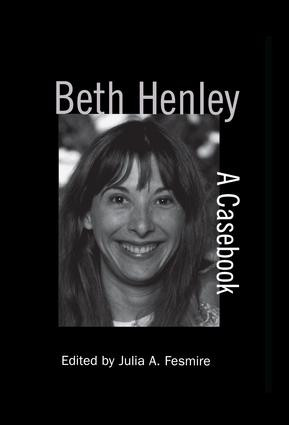 Beth Henley (A Casebook) - 9781138870543 by Julia A. Fesmire, 9781138870543