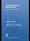The Biography of Muhammad (Nature and Authenticity) by Gregor Schoeler, Uwe Vagelpohl, 9781138788862