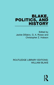 Blake, Politics, and History - 9781138939226 by Jackie DiSalvo, G. Rosso, Christopher Hobson, 9781138939226