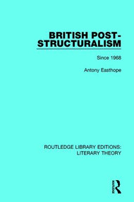 British Post-Structuralism (Since 1968) - 9781138685390 by Antony Easthope, 9781138685390