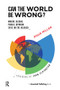 Can the World be Wrong? (Where Global Public Opinion Says We're Headed) - 9781783534210 by Doug Miller, John Elkington, 9781783534210