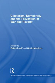 Capitalism, Democracy and the Prevention of War and Poverty - 9781138874534 by Peter Graeff, Guido Mehlkop, 9781138874534