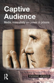 Captive Audience - 9781903240649 by Yvonne Jewkes, 9781903240649