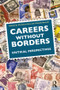 Careers Without Borders (Critical Perspectives) by Cristina Reis, Yehuda Baruch, 9780415501156
