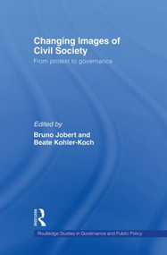 Changing Images of Civil Society (From Protest to Governance) - 9780415586665 by Bruno Jobert, Beate Kohler-Koch, 9780415586665