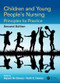 Children and Young People's Nursing (Principles for Practice, Second Edition) by Alyson M. Davies, Ruth E. Davies, 9781498734325