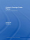 China's Foreign Trade Policy (The New Constituencies) - 9780415547093 by Ka Zeng, 9780415547093