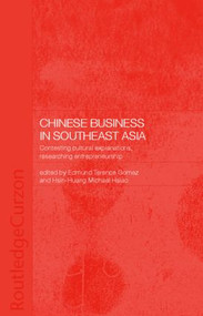Chinese Business in Southeast Asia by Terence Gomez, Hsin-Huang Michael Hsiao, 9780415326223