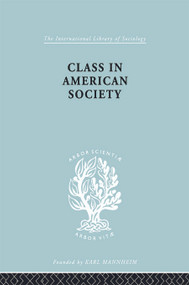 Class American Socty Ils 103 - 9780415757362 by Leonard Reissman, 9780415757362