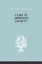Class American Socty Ils 103 - 9780415757362 by Leonard Reissman, 9780415757362