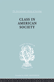 Class American Socty Ils 103 - 9780415757362 by Leonard Reissman, 9780415757362