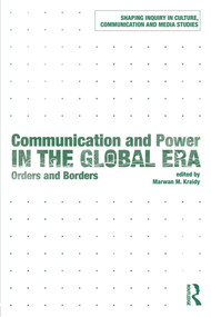 Communication and Power in the Global Era (Orders and Borders) - 9780415627351 by Marwan M. Kraidy, 9780415627351