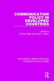 Communication Policy in Developed Countries - 9781138959460 by Patricia Edgar, Syed A. Rahim, 9781138959460