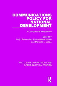 Communications Policy for National Development - 9781138959637 by Majid Tehranian, Farhad Hakimzadeh, Marcello L. Vidale, 9781138959637
