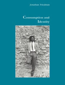 Consumption and Identity - 9783718655922 by Jonathan Friedman, 9783718655922